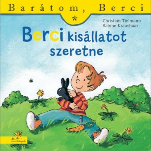 Berci kisállatot szeretne - Barátom, Berci 4. (Christian Tielmann)