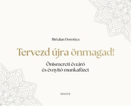 Tervezd újra önmagad! - Birtalan Dorottya