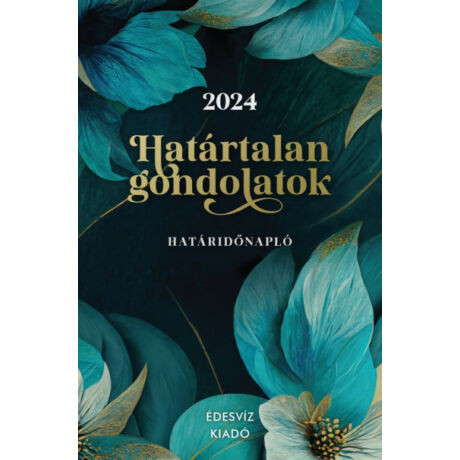 Határtalan Gondolatok Határidőnapló – 2024