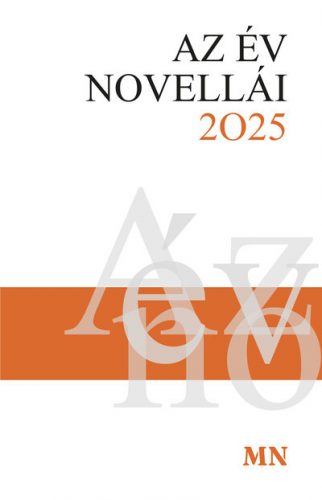 Az év novellái 2025 - Erős Kinga szerk.