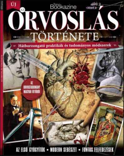 Trend Bookazine - Az orvoslás története