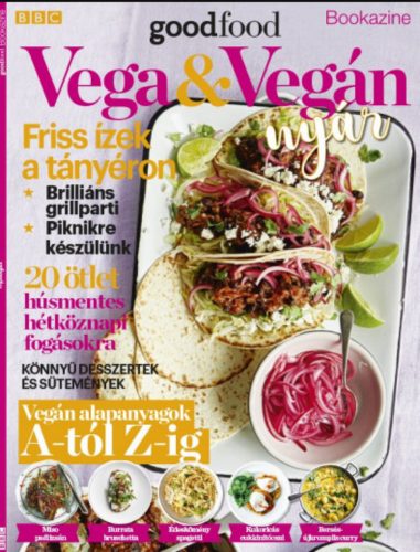 BBC Goodfood Bookazine - Vega és Vegán nyár - Nimila Ágnes