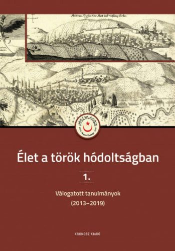 Élet a török hódoltságban 1. - Sudár Balázs