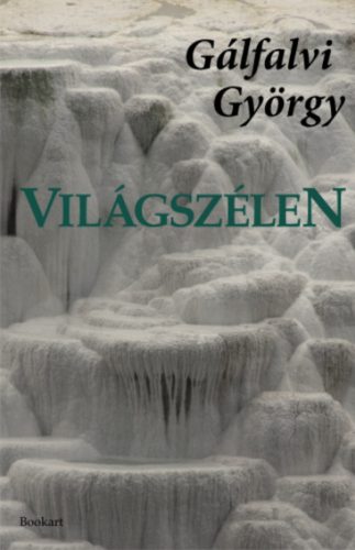 Világszélen - Gálfalvi György - Markó Béla