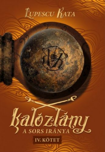 Kalózlány - A sors iránya 4. - Lupescu Kata