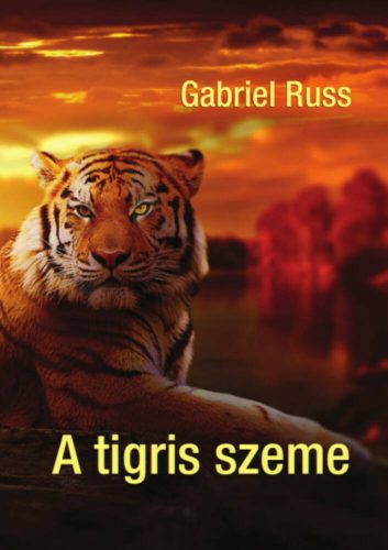 A tigris szeme (Gabriel Russ)