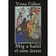 Míg a halál el nem áraszt - Vona Gábor