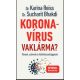 Koronavírus vaklárma? - Dr. Sucharit Bhakdi - Dr. Karina Reiss