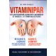 Vitaminipar - Egy vegyészmérnök bennfentes információi és tanácsai a jó termékválasztáshoz - Dr. Bíró Szabolcs