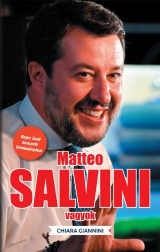 Matteo Salvini vagyok - Chiara Giannini