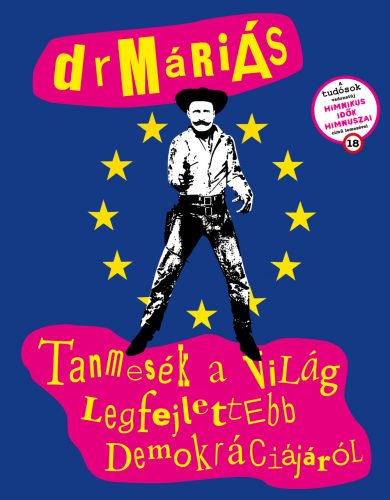 Tanmesék a világ legfejlettebb demokráciájáról – drMáriás Béla