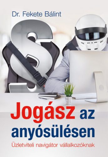 Jogász az anyósülésen - Dr. Fekete Bálint