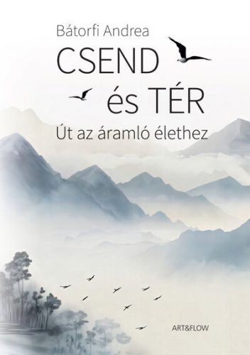 Csend és tér - Bátorfi Andrea