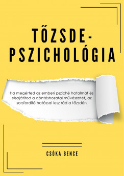 Tőzsdepszichológia - Csóka Bence