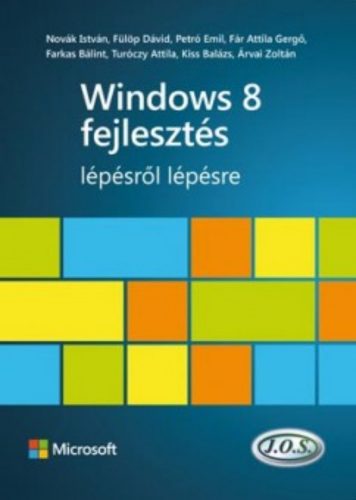 Windows 8 fejlesztés lépésről lépésre