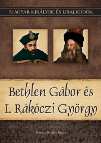 Bethlen Gábor és I. Rákóczi György