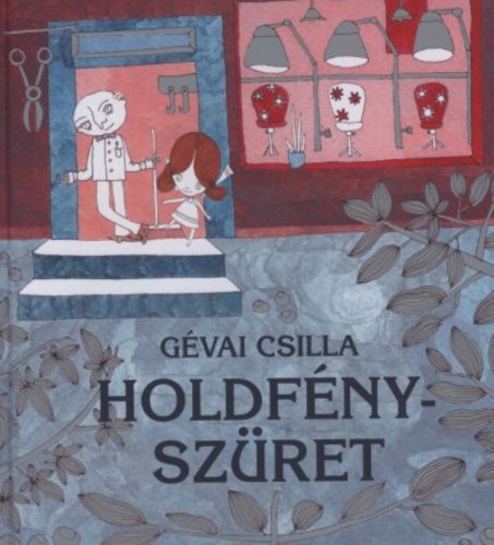 Holdfényszüret - Gévai Csilla