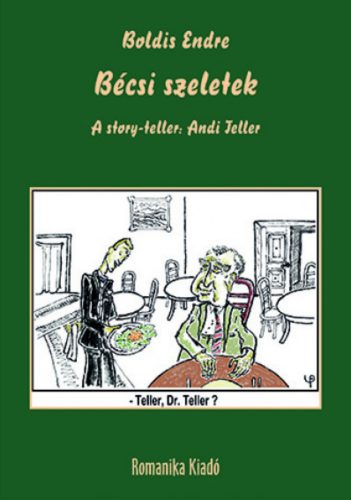 Bécsi szeletek - A story-teller: Andi Teller - Boldis Endre