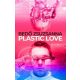 Plastic Love (Bedő Zsuzsanna)