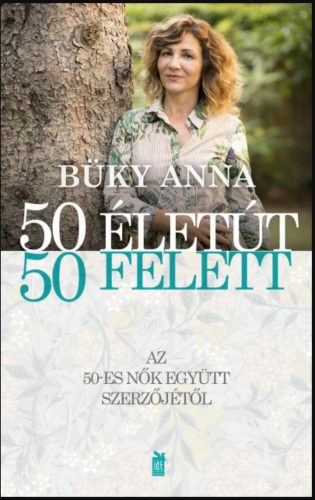 50 életút - 50 felett – Büky Anna - Lőrincz Sándor