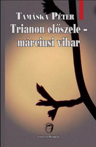 Trianon előszele - márciusi vihar - Tamáska Péter