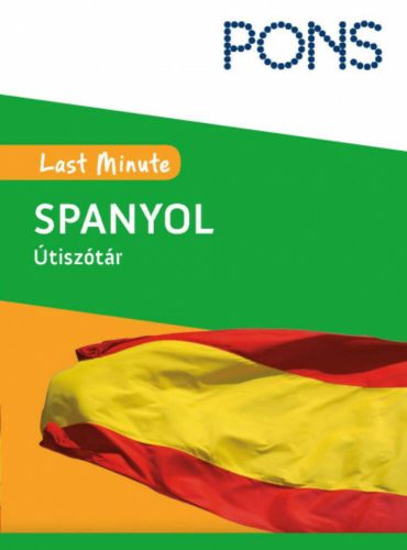 PONS Last Minute útiszótár - Spanyol (Rosina Nogales)