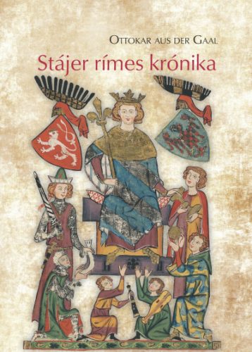 Stájer rímes krónika - Ottokar aus der Gaal