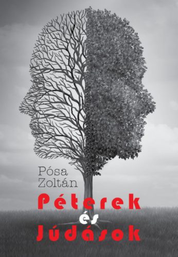 Péterek és Júdások - Pósa Zoltán