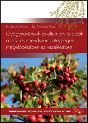 Gyógynövények és alternatív terápiák a szív- és érrendszeri betegségek megelőzésében és kezelés