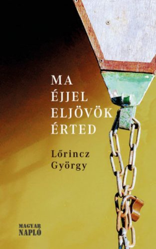 Ma éjjel eljövök érted - Lőrincz György