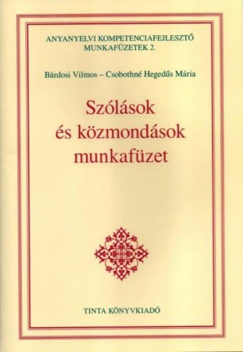 Szólások és közmondások munkafüzet (Bárdosi Vilmos)