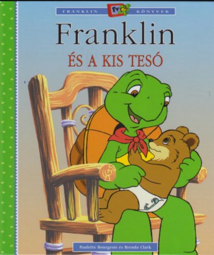 Franklin és a kis tesó - Paulette Bourgeois - Brenda Clark