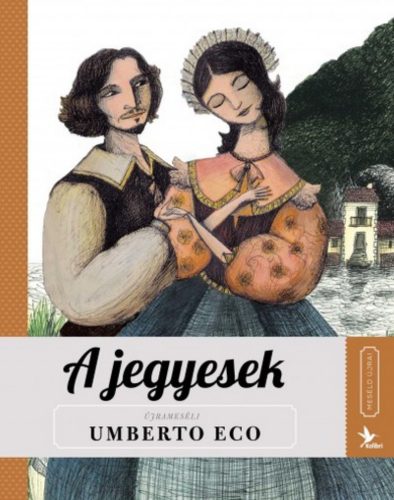 A jegyesek - Umberto Eco