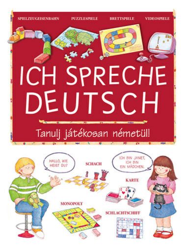 Ich spreche deutsch  - tanulj játékosan németül! (foglalkoztató)