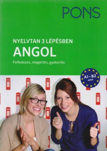 PONS Nyelvtan 3 lépésben - Angol A1-B2 - Felfedezés, megértés, gyakorlás (Birgit Piefke-Wagner)