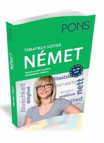 PONS Tematikus szótár - Német - Rendszerezett kezdő és középhaladó szókincs (Dukáné Kárpáti Zsó