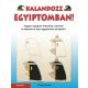 Kalandozz Egyiptomban! (Claire Thorne)