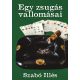 Egy zsugás vallomásai - Szabó Illés