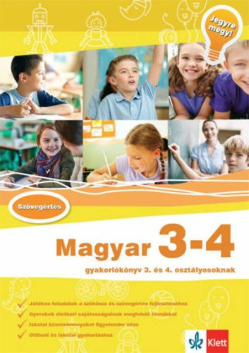 Magyar 3-4 - Gyakorlókönyv 3. és 4. osztályosoknak - Jegyre megy! (Szabó M. Ágnes)