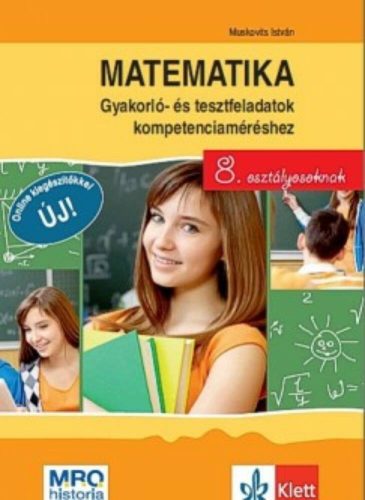 Matematika - Gyakorló- és tesztfeladatok kompetenciaméréshez 8. osztályosoknak (Muskovits Istvá