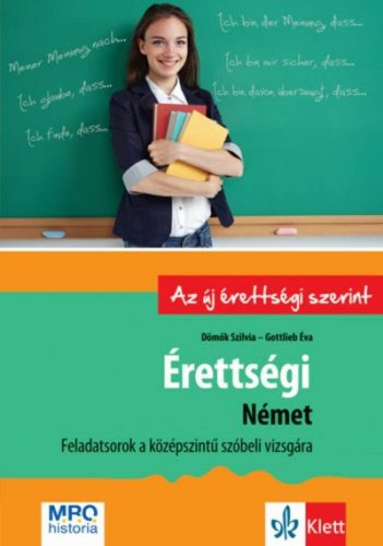 Érettségi - Német - Feladatsorok a középszintű szóbeli vizsgára (Dömők Szilvia)