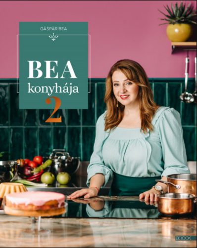 Bea konyhája 2. - Gáspár Bea