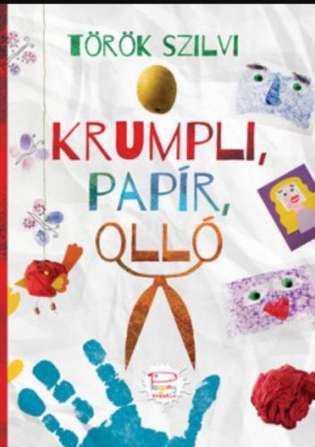 Krumpli, papír, olló - Pagony Kreatív - Török Szilvi