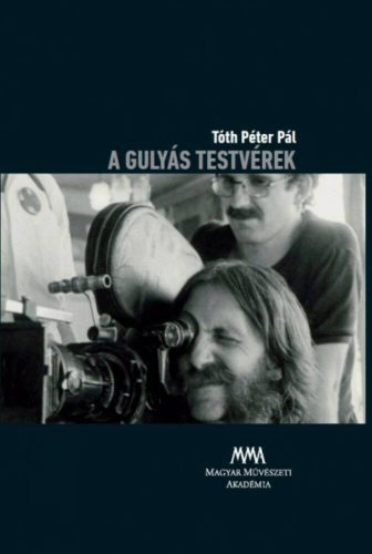 A Gulyás testvérek - DVD melléklettel (Tóth Péter Pál)