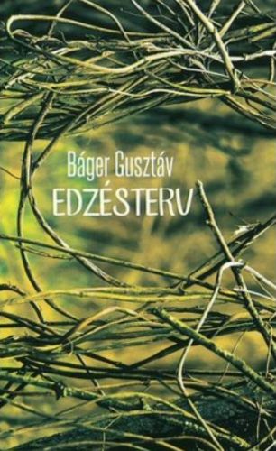 Edzésterv - Báger Gusztáv