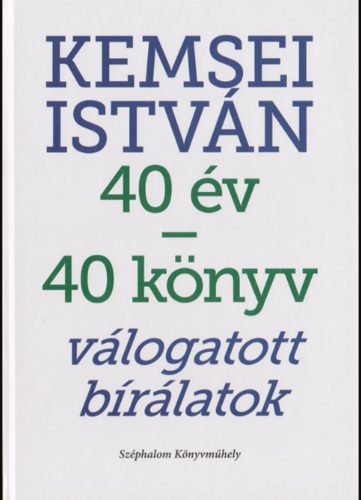 40 év - 40 könyv - Válogatott bírálatok - Kemsei István