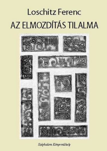 Az elmozdítás tilalma - Loschitz Ferenc