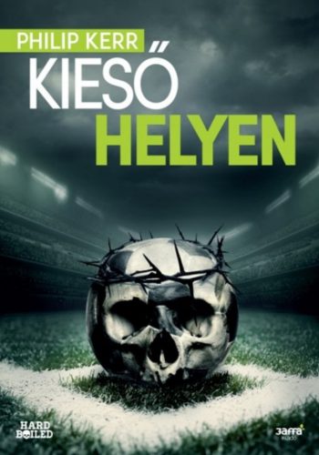 Kieső helyen – Philip Kerr