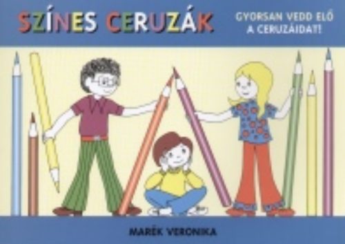 Színes ceruzák - Marék Veronika