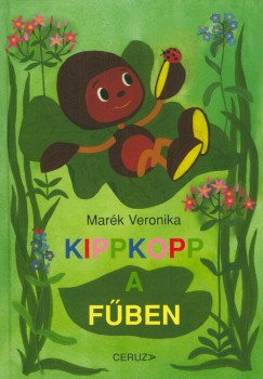 Kippkopp a fűben - Marék Veronika (2024, új kiadás)